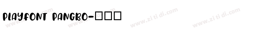 PlayFont Pangbo字体转换